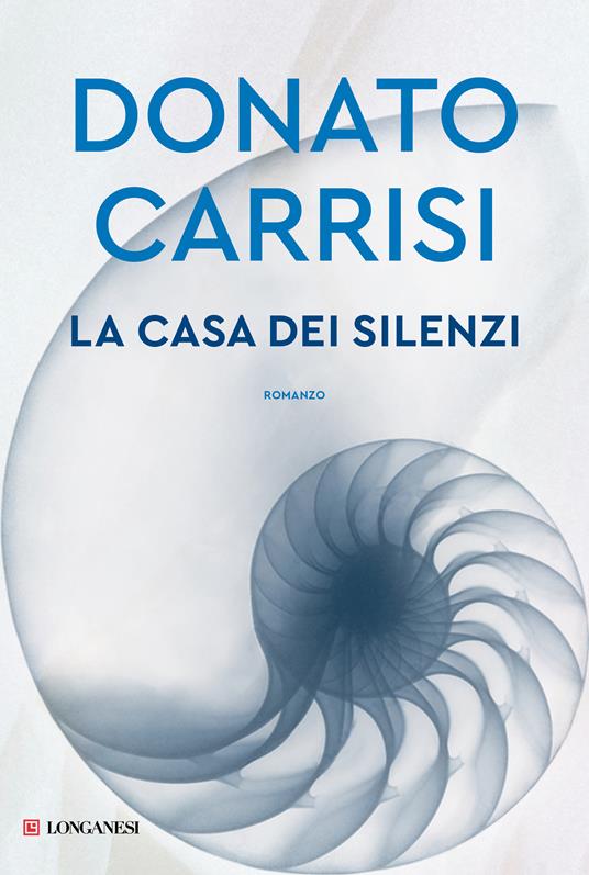 La casa dei silenzi - Donato Carrisi - copertina