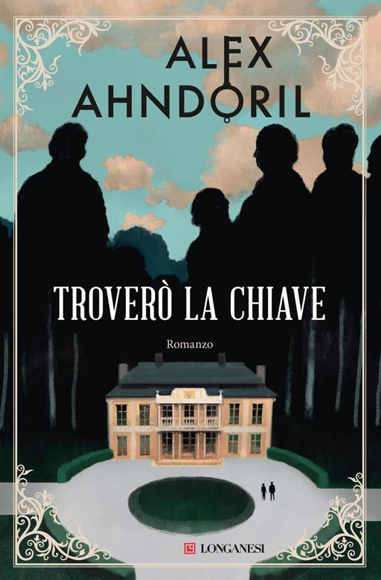 Troverò la chiave - Alex Ahndoril,Andrea Berardini - ebook