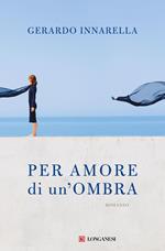 Per amore di un'ombra