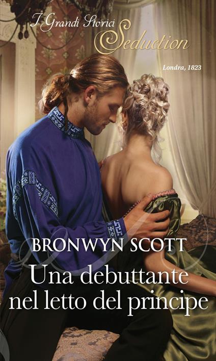 Una debuttante nel letto del principe. I principi di Kuban. Vol. 2 - Bronwyn Scott - ebook