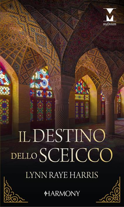 Il destino dello sceicco: I desideri dello sceicco-Un erede per lo sceicco - Lynn Raye Harris - ebook