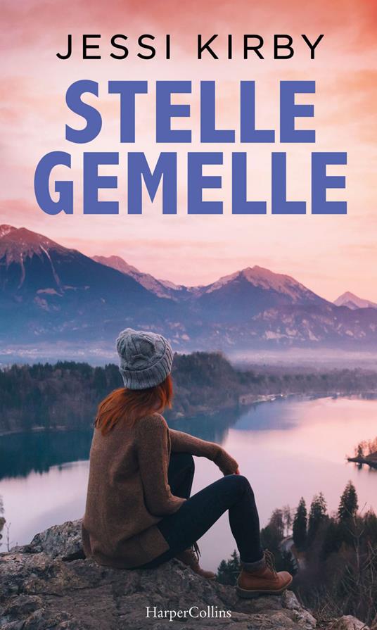 Stelle gemelle - Jessi Kirby,Isabella Polli - ebook