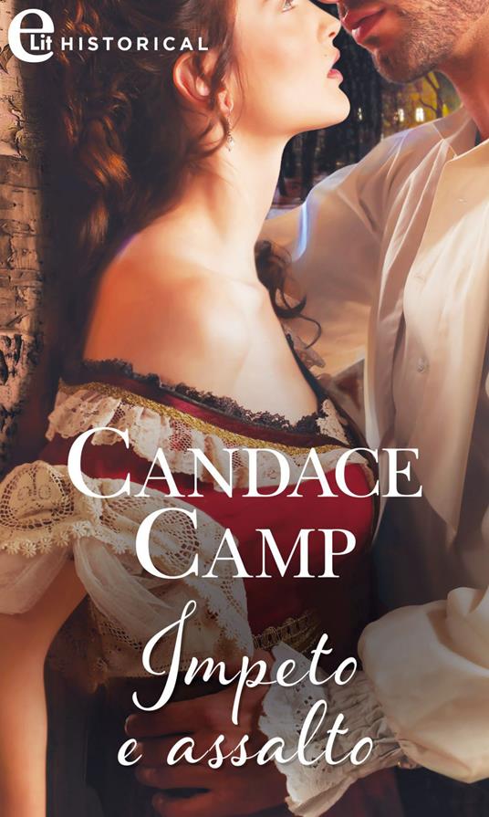 Impeto e assalto - Candace Camp - ebook