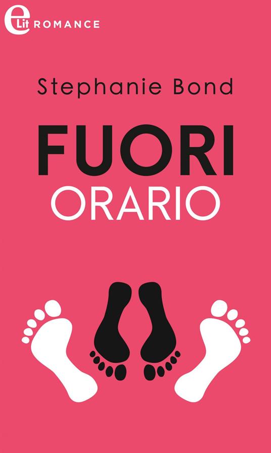 Fuori orario - Stephanie Bond - ebook