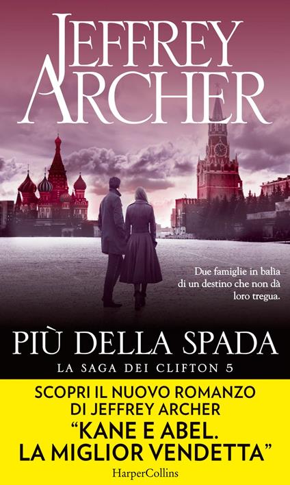 Più della spada. La saga dei Clifton. Vol. 5 - Jeffrey Archer,Seba Pezzani - ebook