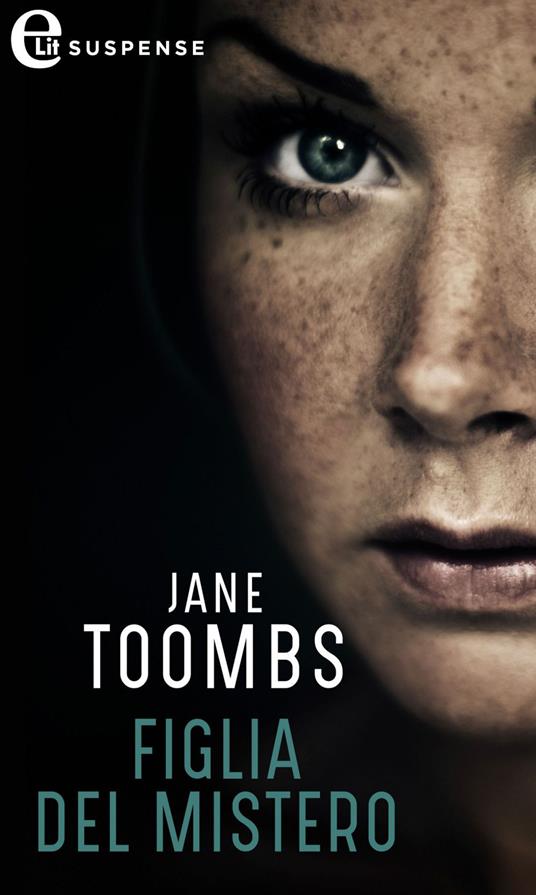 Figlia del mistero - Jane Toombs - ebook