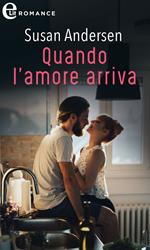 Quando l'amore arriva. Razor Bay. Vol. 2