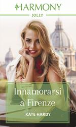 Innamorarsi a Firenze