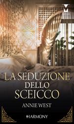 La seduzione dello sceicco: Nell'harem del sultano-La donna giusta per lo sceicco