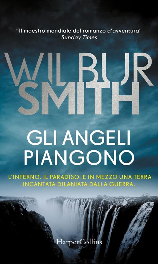 Gli angeli piangono - Wilbur Smith,Roberta Zuppet - ebook