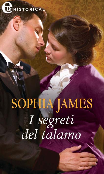 I segreti del talamo. Un lord in cerca di moglie. Vol. 2 - Sophia James - ebook