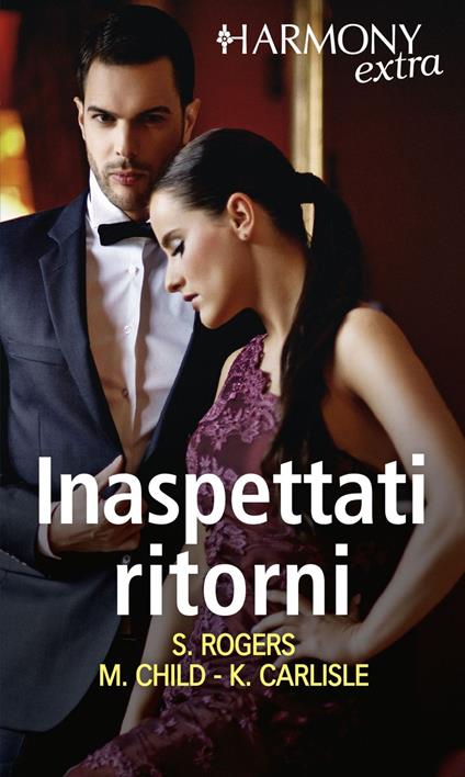 Inaspettati ritorni - Kate Carlisle,Maureen Child,Shirley Rogers - ebook