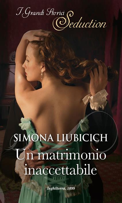 Un matrimonio inaccettabile - Simona Liubicich - ebook