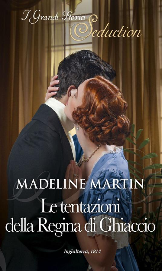 Le tentazioni della Regina di ghiaccio. Scuola per lady scandalose. Vol. 1 - Madeline Martin - ebook