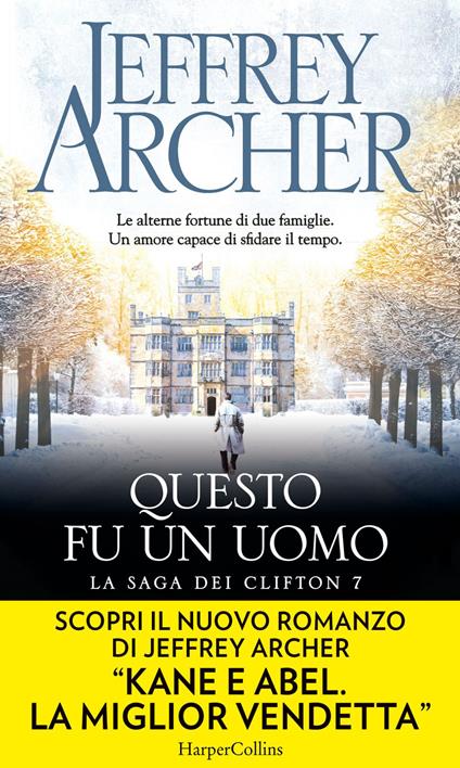 Questo fu un uomo. La saga dei Clifton. Vol. 7 - Jeffrey Archer,Seba Pezzani - ebook