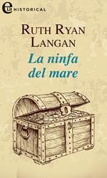 La ninfa del mare. Le signore del mare. Vol. 2