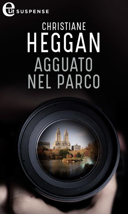 Agguato nel parco - Christiane Heggan - ebook