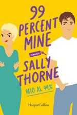 99 percent mine. Mio al 99%