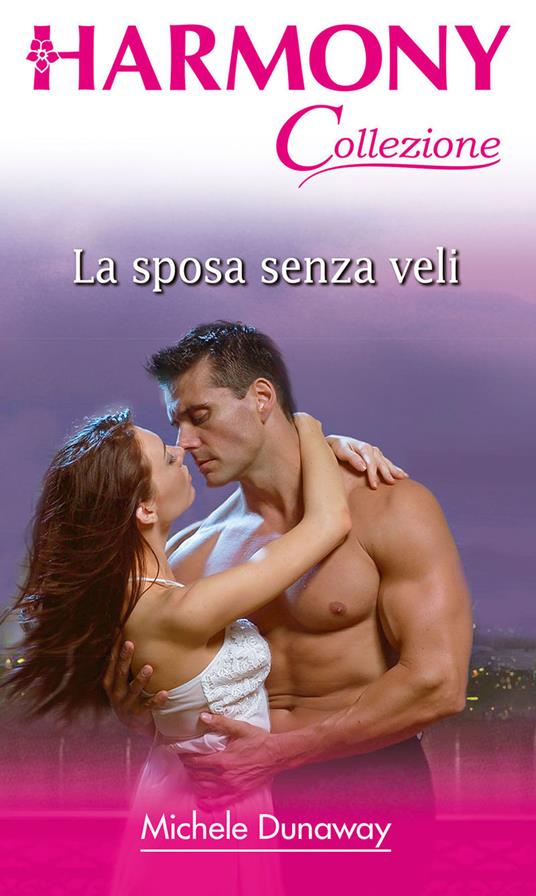 La sposa senza veli - Michele Dunaway - ebook