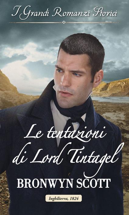 Le tentazioni di Lord Tintagel. Gentiluomini di Cornovaglia. Vol. 3 - Bronwyn Scott - ebook