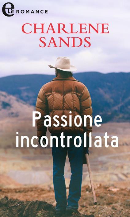 Passione incontrollata. Saga dei Worth. Vol. 1 - Charlene Sands - ebook