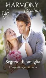 Segreto di famiglia: Brivido d'amore-Due gambe da scoprire-Ti odio, perché ti amo