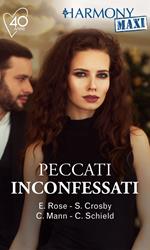 Peccati inconfessati: Segreti, passione e promesse-Segreti sussurrati-Il segreto della segretaria-Segreti di famiglia