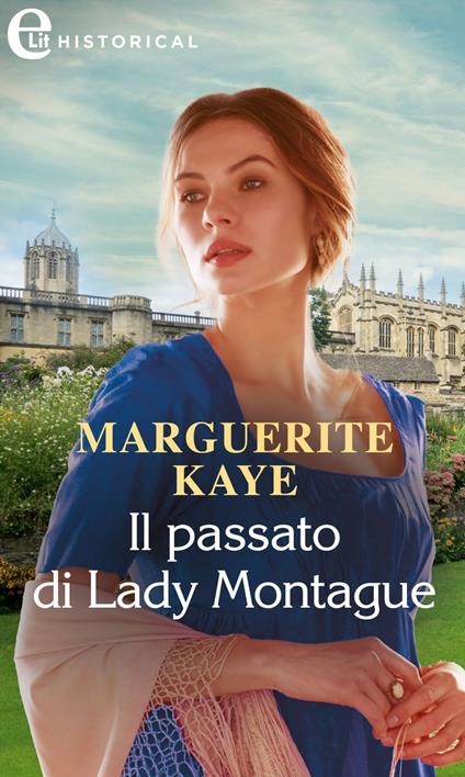 Il passato di lady Montague. Gli scandali di Castonbury Park. Vol. 3 - Marguerite Kaye,Mariadele Scala - ebook