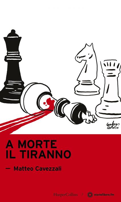 A morte il tiranno - Matteo Cavezzali - ebook