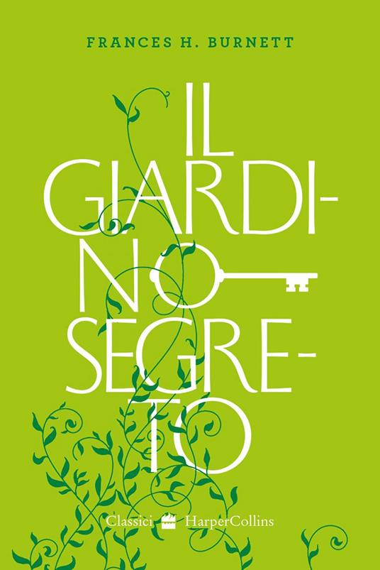 Il giardino segreto - Frances Hodgson Burnett - ebook