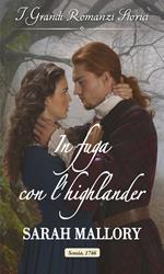 In fuga con l'highlander. I signori di Ardvarrick. Vol. 2