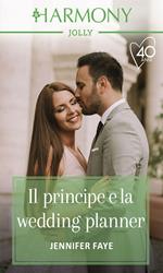 Il principe e la wedding planner. La dinastia dei Bartolini. Vol. 1