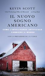 Il nuovo sogno americano. Come l'intelligenza artificiale cambierà il mondo