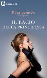 Il bacio della principessa. Lo scettro del cuore. Vol. 2