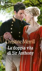 La doppia vita di sir Anthony. The Radwells. Vol. 3