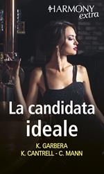 La candidata ideale: Pura tentazione femminile-La moglie perfetta-Matrimonio di facciata