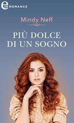 Più dolce di un sogno. Lo scettro del cuore. Vol. 5