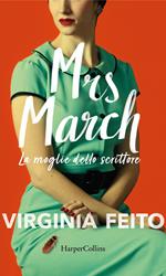 Mrs March. La moglie dello scrittore