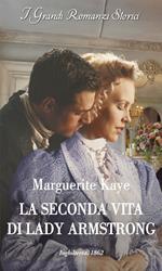 La seconda vita di Lady Armstrong. La rivelazione delle sorelle Carstairs. Vol. 2