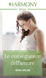 Le conseguenze dell'amore. L'eredità dei Casseveti. Vol. 3