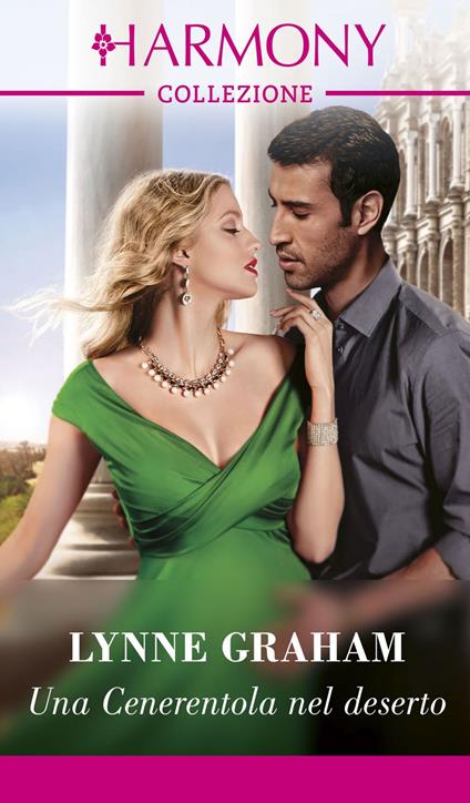 Una Cenerentola nel deserto - Lynne Graham - ebook