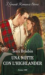 Una notte con l'highlander. A Highland feuding. Vol. 7