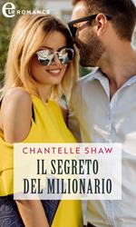 Il segreto del milionario. Chatsfield Hotel. Vol. 4