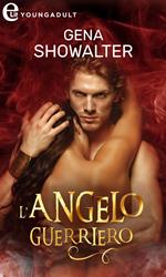 L' angelo guerriero. Angels of the dark. Vol. 3