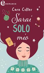 Sarai solo mio. Le ragazze del Pan di Zenzero. Vol. 3