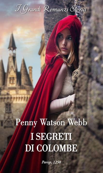 I segreti di Colombe - Penny Watson Webb,Anna Rocchi - ebook