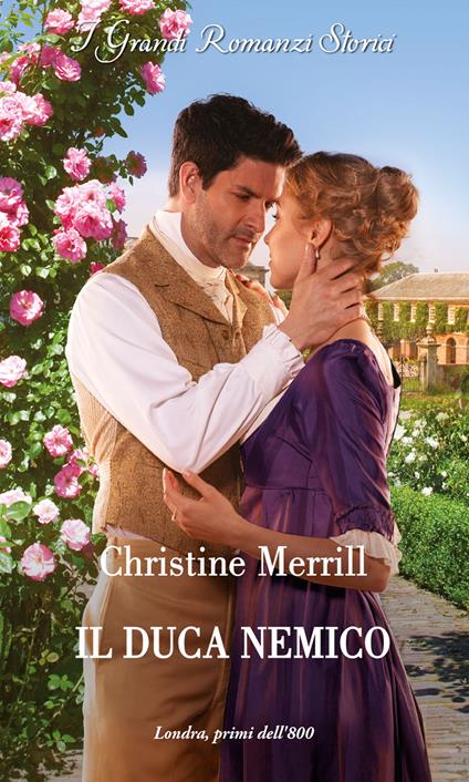 Il duca nemico. I duchi irresistibili. Vol. 2 - Christine Merrill,Laura Guerra - ebook