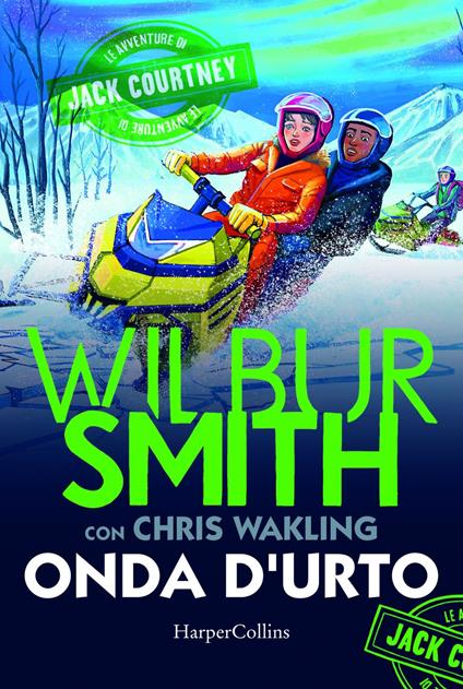 Onda d'urto. Le avventure di Jack Courtney. Vol. 3 - Wilbur Smith,Chris Walking,Paolo Maria Bonora - ebook