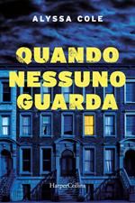 Quando nessuno guarda