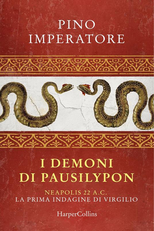 I demoni di Pausilypon. La prima indagine di Publio Virgilio Marone - Pino Imperatore - ebook